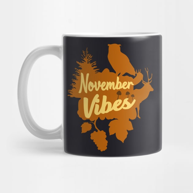 November Vibes Autumn by Foxxy Merch